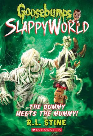 The Dummy Meets the Mummy! (Goosebumps Slappyworld #8), 8 image number 0