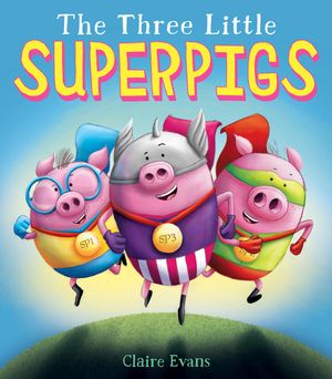 The Three Little Superpigs image number 0