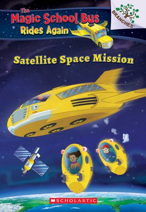Satellite Space Mission (the Magic School Bus Rides Again), 4 image number 0