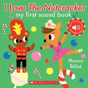 I Love the Nutcracker (My First Sound Book) image number 0