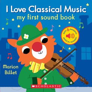 I Love Classical Music: My First Sound Book image number 0