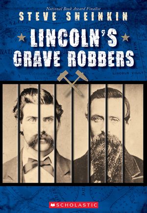 Lincoln's Grave Robbers (Scholastic Focus) image number 0