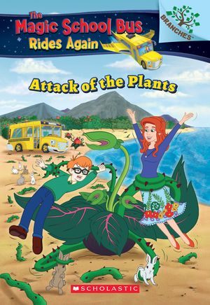 The Attack of the Plants (the Magic School Bus Rides Again #5), 5 image number 0