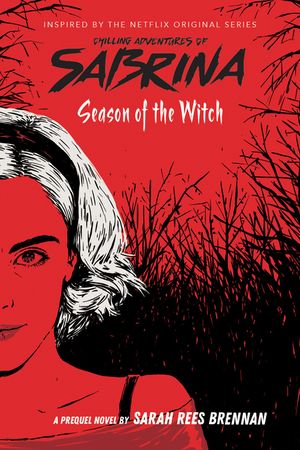 Season of the Witch (the Chilling Adventures of Sabrina, Book 1), 1 image number 0