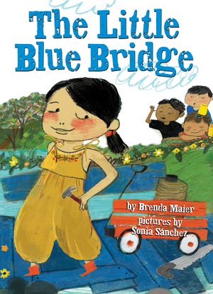 The Little Blue Bridge (Little Ruby's Big Ideas) image number 0
