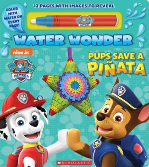 Pups Save a Pi&ntilde;ata (a Paw Patrol Water Wonder Storybook) image number 0