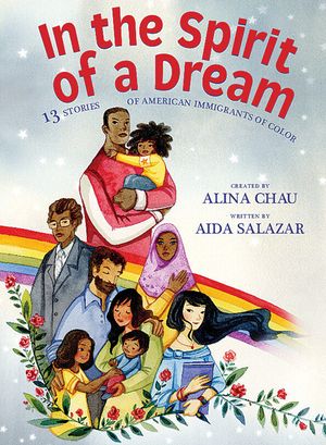 In the Spirit of a Dream: 13 Stories of American Immigrants of Color image number 0