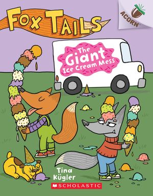 The Giant Ice Cream Mess: An Acorn Book (Fox Tails #3), 3 image number 0