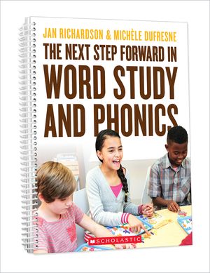 The Next Step Forward in Word Study and Phonics image number 0