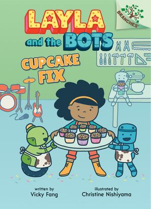 Cupcake Fix: A Branches Book (Layla and the Bots #3) (Library Edition), 3 image number 0