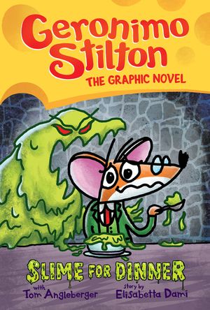 Slime for Dinner: A Graphic Novel (Geronimo Stilton #2), 2 image number 0