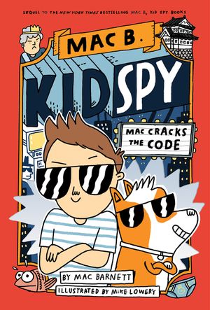 Mac Cracks the Code (Mac B., Kid Spy #4), 4 image number 0