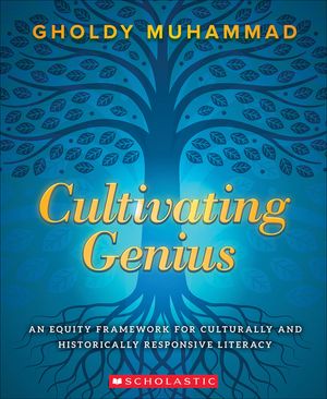 Cultivating Genius: An Equity Framework for Culturally and Historically Responsive Literacy image number 0