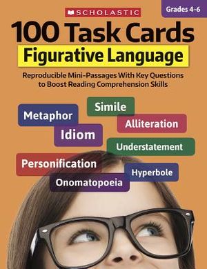 100 Task Cards: Figurative Language: Reproducible Mini-Passages with Key Questions to Boost Reading Comprehension Skills image number 0