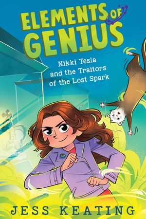 Nikki Tesla and the Traitors of the Lost Spark (Elements of Genius #3), 3 image number 0