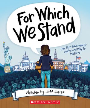 For Which We Stand: How Our Government Works and Why It Matters image number 0