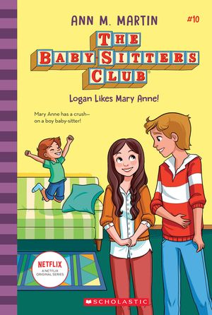 Logan Likes Mary Anne! (the Baby-Sitters Club, 10) (Library Edition), 10 image number 0