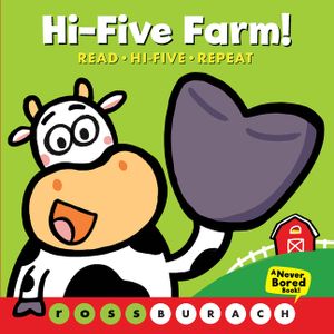 Hi-Five Farm! (a Never Bored Book!): (A Never Bored Book) image number 0