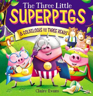 The Three Little Superpigs and Goldilocks and the Three Bears image number 0