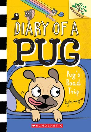 Pug's Road Trip: A Branches Book (Diary of a Pug #7) image number 0