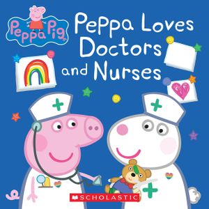 Peppa Loves Doctors and Nurses (Peppa Pig) (Media Tie-In) image number 0
