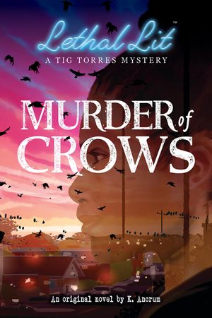 Murder of Crows (Lethal Lit, Novel #1) image number 0