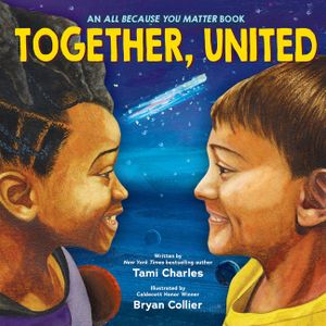 Together, United (an All Because You Matter Book) image number 0