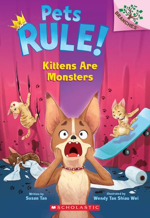 Kittens Are Monsters!: A Branches Book (Pets Rule! #3) image number 0
