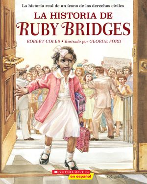 La Historia de Ruby Bridges (the Story of Ruby Bridges) image number 0