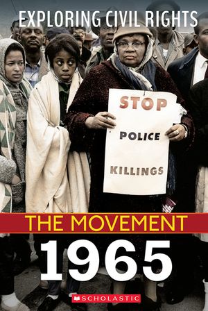 Exploring Civil Rights: The Movement: 1965 image number 0