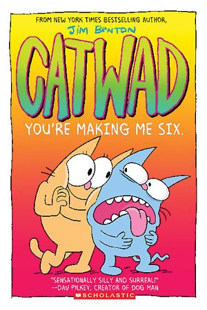 You're Making Me Six: A Graphic Novel (Catwad #6), 6 image number 0