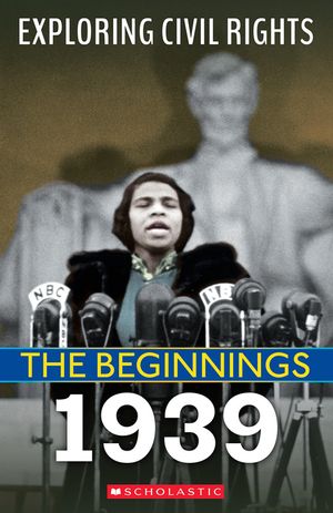 The Beginnings 1939 (Exploring Civil Rights) image number 0