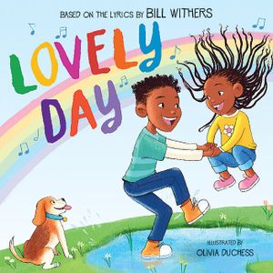 Lovely Day (Picture Book Based on the Song by Bill Withers) image number 0