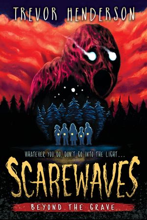 Scarewaves: Beyond the Grave (Scarewaves #2) image number 0