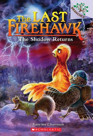The Shadow Returns: A Branches Book (the Last Firehawk #12) image number 0