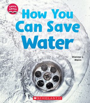 How You Can Save Water (Learn About) image number 0