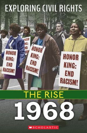The Rise: 1968 (Exploring Civil Rights) image number 0