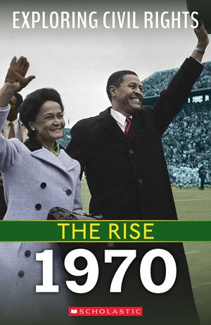 The Rise: 1970 (Exploring Civil Rights) image number 0