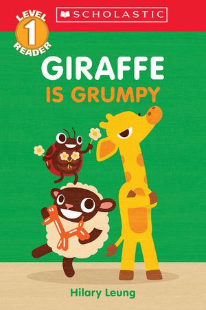 Giraffe Is Grumpy (Scholastic Reader, Level 1) image number 0