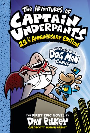 The Adventures of Captain Underpants: 25th and a Half Anniversary Edition (Captain Underpants #1) (Color Edition) image number 0