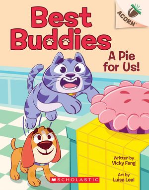 A Pie for Us: An Acorn Book (Sniff and Scratch #1) image number 0