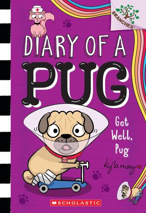 Get Well, Pug: A Branches Book (Diary of a Pug #12) image number 0