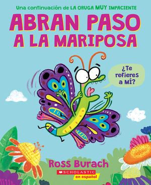 Make Way for Butterfly (Sp Tk): A Very Impatient Caterpillar Book image number 0