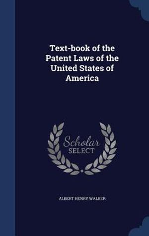 Text-Book of the Patent Laws of the United States of America image number 0