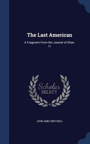 The Last American: A Fragment From the Journal of Khan-Li image number 0