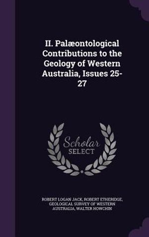 II. Palaeontological Contributions to the Geology of Western Australia, Issues 25-27 image number 0