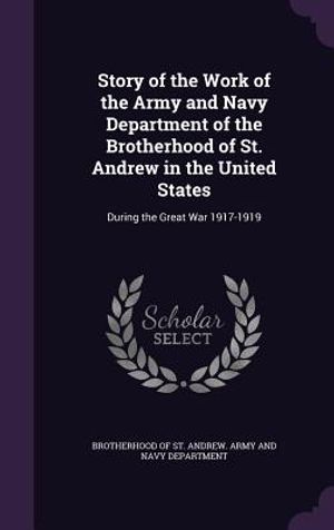 Story of the Work of the Army and Navy Department of the Brotherhood of St. Andrew in the United States: During the Great War 1917-1919 image number 0