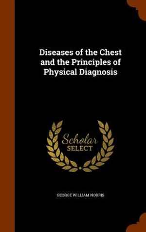 Diseases of the Chest and the Principles of Physical Diagnosis image number 0