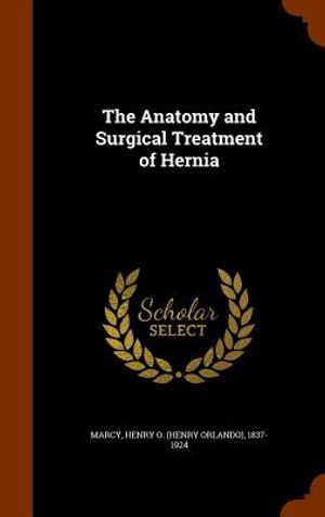 The Anatomy and Surgical Treatment of Hernia image number 0