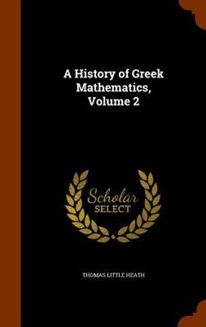A History of Greek Mathematics, Volume 2 image number 0